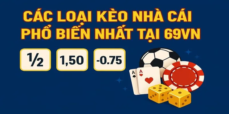 Kèo nhà cái là gì loại hình phổ biến