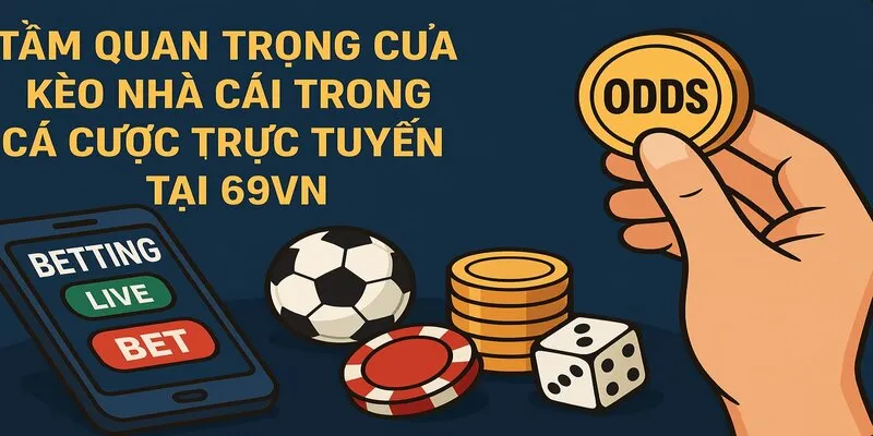 Kèo nhà cái là gì quan trọng thế nào