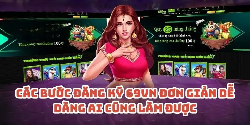 Các bước đăng ký 69VN đơn giản dễ dàng ai cũng làm được