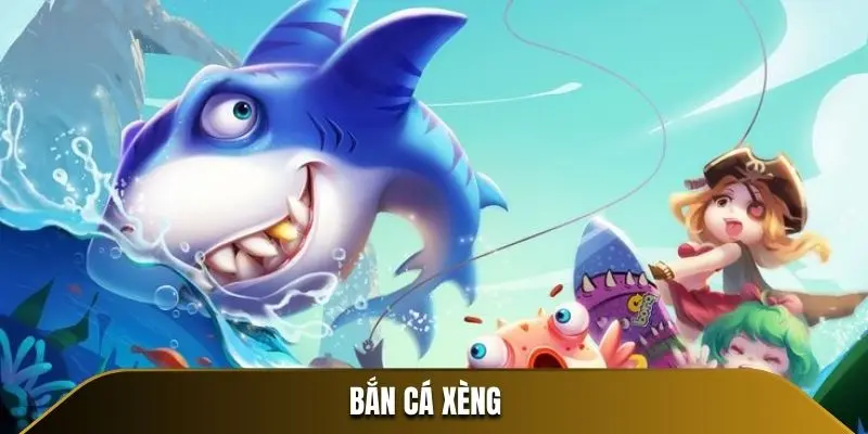 BẮN CÁ XÈNG 69VN